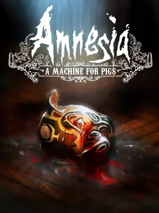 Amnesia: A Machine for Pigs cover art